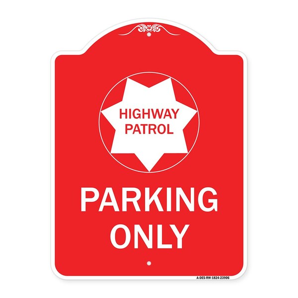 Signmission Highway Patrol Parking W/ Graphic, Red & White Aluminum Architectural Sign, 18" x 24", RW-1824-23906 A-DES-RW-1824-23906 - main